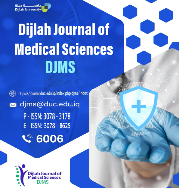 Dijlah Journal of Medical Sciences P-ISSN:3078-3178, E-ISSN:3078-8625